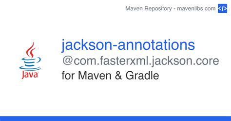 core<groupId> <artifactId>jackson-databind<artifactId> <version>2. . Jacksonannotations maven